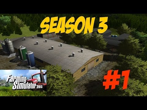 Let's Play Farming Simulator 2013 Season 3 - Episode 1 Part 1 - Our New Home