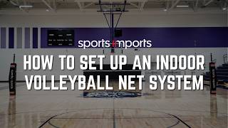 How to Set Up an Indoor Volleyball Net System | Step-by-Step Guide
