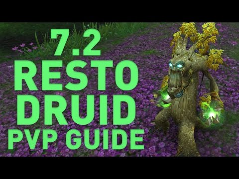 [WoW] Resto Druid PvP Guide | Patch 7.2.0 Legion | Claak