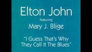 Elton John Mary J. Blige I Guess That&#39;s Why..studio version