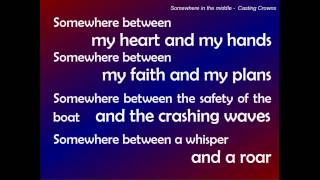 Somewhere in the Middle - Casting Crowns acoustic version