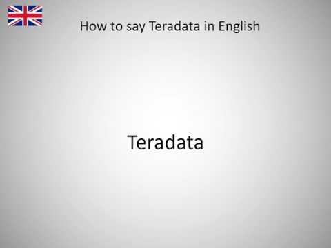 How to say Teradata in English?