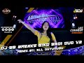 DJ BREAKBEAT BREAKS 2022 SIKO BAGI DUO VS KESAKITANKU VS BEGGING VS THICK AND THIN
