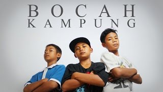 Rapper Bunot - Bocah Kampung (Music Video)