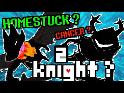 Why The Knight is a CANCER according to Homestuck ?