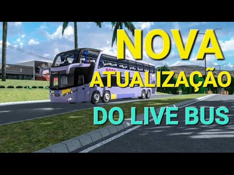 NOVA ATUALIZAÇÃO DO LIVE BUS COM NOVA CIDADE DE TRÊS ARROIOS RIO GRANDE DO SUL
