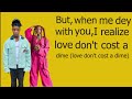 Love Don't Cost A Dime Re Up Lyrics Video by Ayra-starr Ft Magixx Love Don't Cost A Dime Re Up Lyrics Video by Ayra-starr Ft Magixx