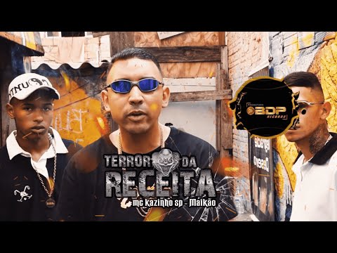 TERROR DA RECEITA - MC KAZINHO SP - MAIKÃO ( VIDEO CLIPE OFICIAL)