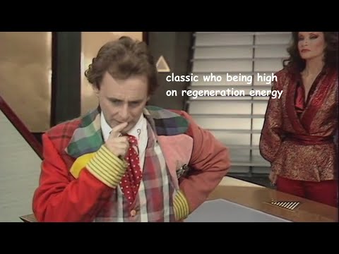 classic who being high on regeneration energy