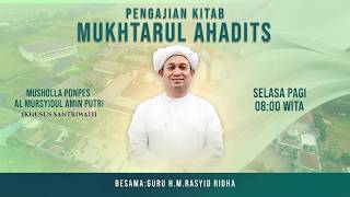 [LIVESTREAM] Kajian Kitab MUKHTARUL AHADIST | T.G.H M. Rasyid Ridha | Selasa, 29 September 2026