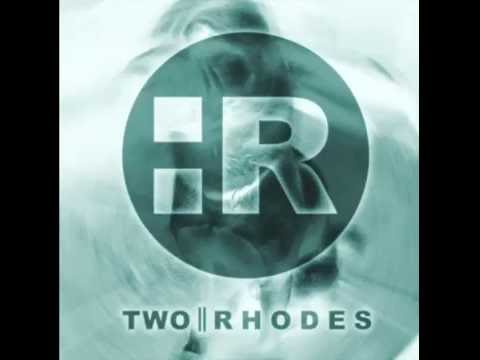 Two Rhodes - Tonights The Night (HD)