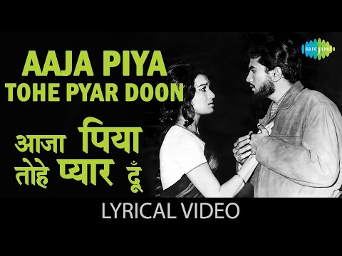 Aaja Piya Tohe with lyrics | आजा पिया तोहे गाने के बोल |Baharon ke Sapne| Asha Parekh, Rajesh Khanna