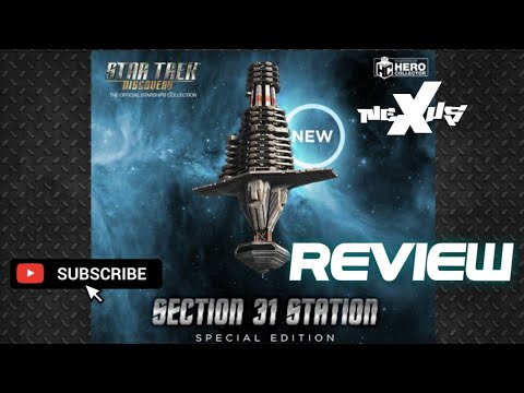 Star Trek Discovery Starships Collection Section 31 Station Special Issue Review