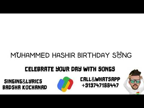MUHAMMED HASHIR BIRTHDAY SONG (addu) IKKAKNTE THANSEER ADIL ATHU THAJUDEEN TUNE