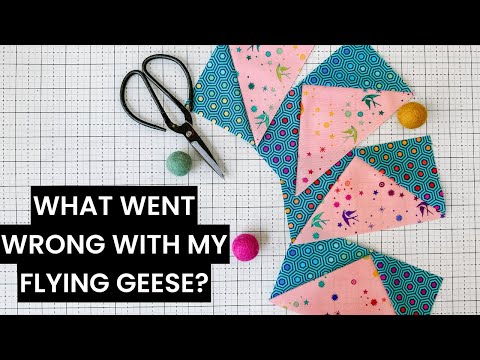 Wonky Geese? Troubleshoot Flying Geese Quilt Blocks: Tips & Techniques for Success!