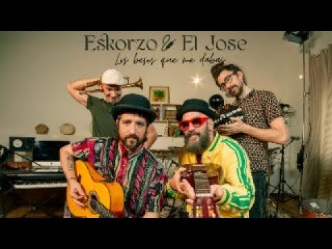 Eskorzo y El Jose – Los besos que me dabas (Live Sessions)