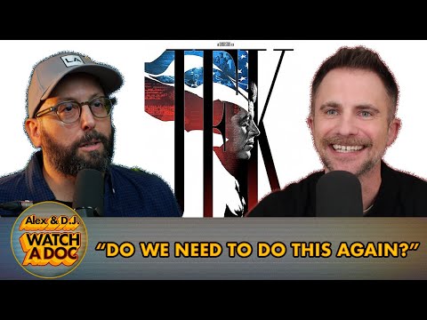 Alex & D.J. Watch...JFK REVISITED: Through the Looking Glass