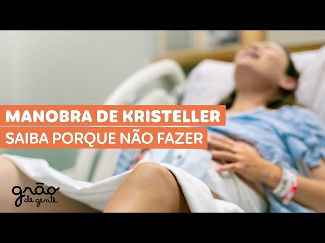 ENTENDA PORQUE A MANOBRA DE KRISTELLER NÃO É RECOMENDADA