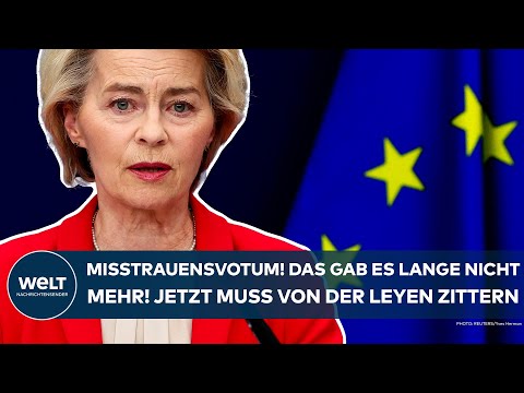 BRÜSSEL: Misstrauensvotum gegen die EU-Präsidentin! Jetzt muss Ursula von der Leyen zittern!