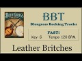 Leather Britches  - bluegrass backing track FAST