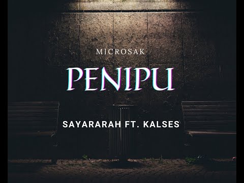 Sayararah feat. Kalses - PENIPU (OFFICIAL VIDEO)