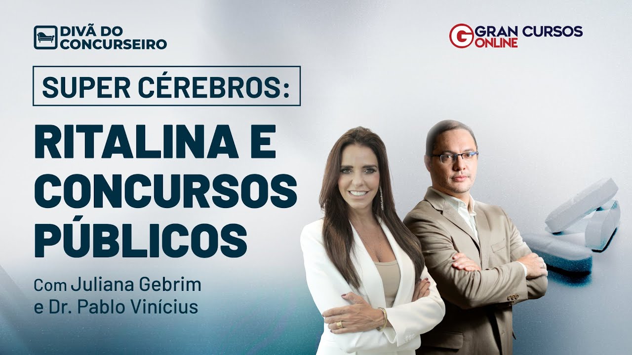 Ritalina e Concursos Públicos: Divã do Concurseiro - Super Cérebro - Assista!