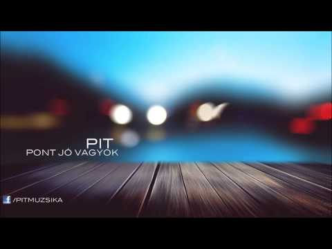 Pit - Pont jó vagyok