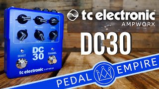 Video thumbnail for TC Electronic AMPWORX DC30 PreAmp Pedal - Pedal Empire by Pedal Empire