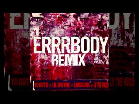 Yo Gotti   Errbody Remix feat Lil Wayne   LV The Voice   Ludacris