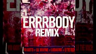 Yo Gotti   Errbody Remix feat Lil Wayne   LV The Voice   Ludacris