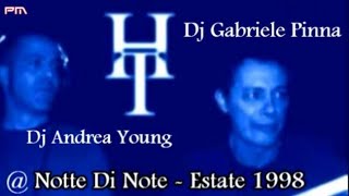 Dj Gabriele Pinna - Dj Andrea Young - Harder Times Notte Di Note - Estate 1998