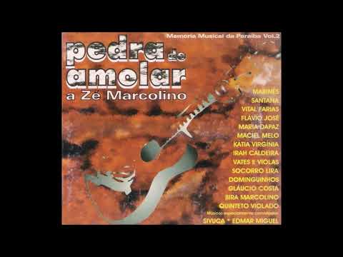 Pedra de Amolar - Tributo a Zé Marcolino (2004) Álbum Completo - Projeto Memória Musica da Paraíba 2