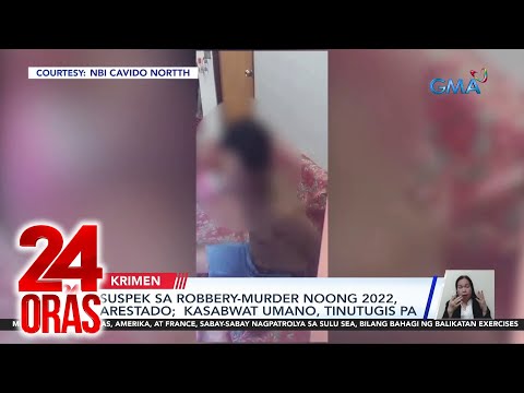 Suspek sa robbery-murder noong 2022, arestado; Kasabwat umano, tinutugis pa 24 Oras