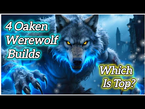  ESO "Unleash the Beast! 🌕 My Top 4 Oakensoul Werewolf PvP Builds for Update 47!"