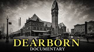 How Henry Ford Built His Own Private Kingdom — Then Lost Control of It: Dearborn