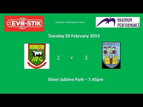 Hendon 2 Weymouth 3   HIGHLIGHTS 26 Feb 19