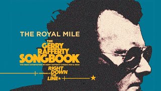 The Royal Mile - Right Down The Line: The Gerry Rafferty Songbook