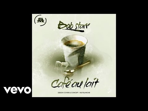 Bob Starr - Café au Lait (Audio)