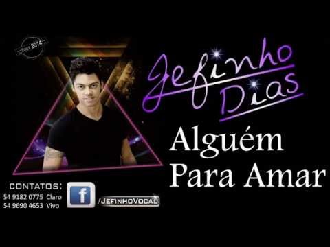 Jefinho Dias OFICIAL- Alguém para amar - Tour 2014