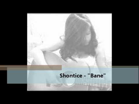 Shontice - Bane