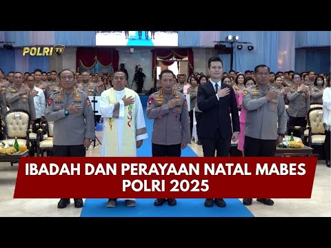 PRESISI UPDATE: IBADAH DAN PERAYAAN NATAL MABES POLRI 2025 22/01/26 (18.00)