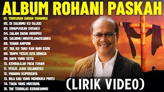 Download lagu Lagu Rohani Paskah Victor Hutabarat Terbaik 2025 Full Album (Lirik Video) Lagu Rohani Terbaru 2025 mp3