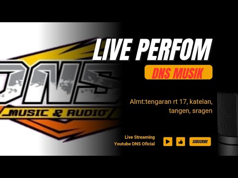 🔴📡LIVE SPECIAL PERFOM DNS MUSIK & DNS AUDIO // DNS OFFICIAL LIVE STREAMING GRASAK 12.11.2025