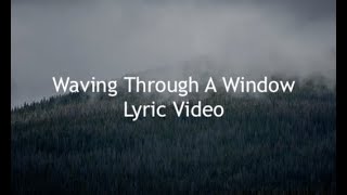 Katy Perry - Waving Through A Window - Lyric Video