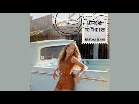 Letters To The IRS - Montana Taylor