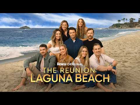 The Reunion: Laguna Beach | Official Trailer | The Roku Channel