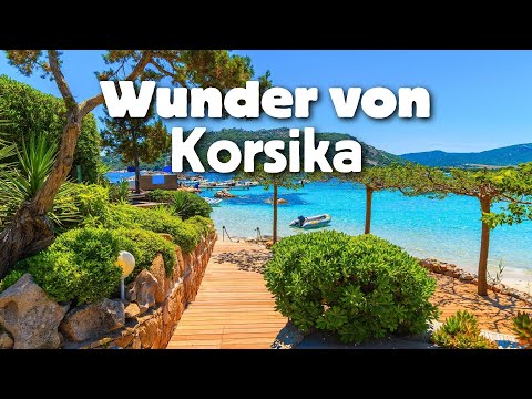 Top 15 Sehenswürdigkeiten auf Korsika die jeder sehen MUSS!