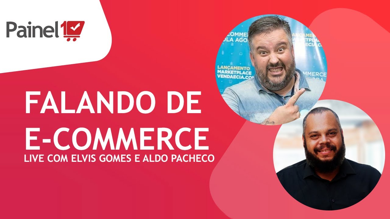 Bate papo na real sobre E-commerce - Live  Elvis Gomes e Aldo Pacheco