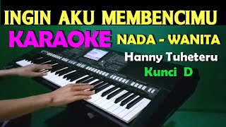 Download lagu Aku Orang Tak Punya Hany Tuheteru KARAOKE Nada Wan... mp3