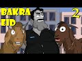 Bakra Eid Part 2